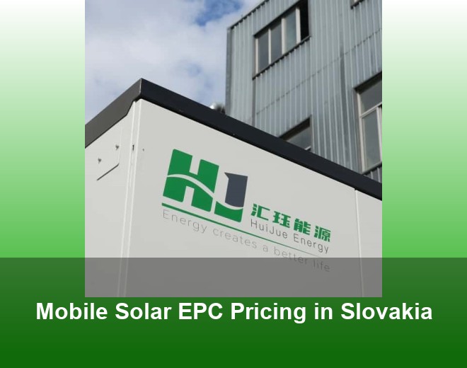 Mobile Solar EPC Pricing in Slovakia